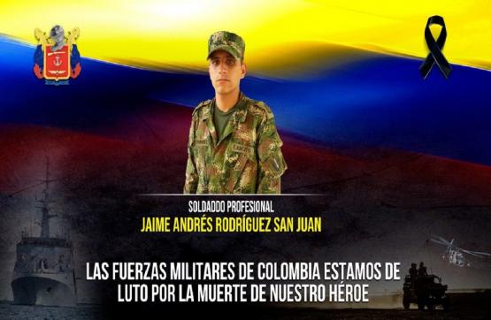 soldado profesional Jaime Andrés Rodríguez San Juan (Q.E.P.D) heroe por siempre 