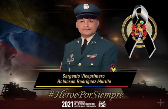 Héroe por siempre sargento viceprimero Robinson Rodríguez Murillo