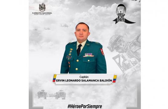 Heroe por siempre capitán del Ejército Ervin Leonardo Salamanca Baldion
