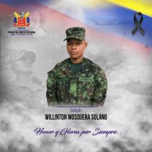 Honor y gloria al soldado Willinton Mosquera Solano